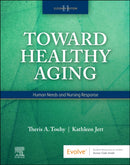 Toward Healthy Aging : Human Needs and Nursing Response-9780323809894
