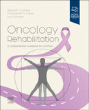 Oncology Rehabilitation : A Comprehensive Guidebook for Clinicians-9780323810876