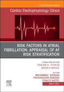 Risk Factors in Atrial Fibrillation: Appraisal of AF Risk Stratification, An Issue of Cardiac Electrophysiology Clinics : Volume 13-1-9780323827744