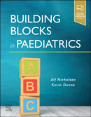Building Blocks in Paediatrics-9780323834216