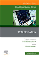 Resuscitation, An Issue of Critical Care Nursing Clinics of North America : Volume 33-3-9780323836029