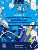 Essentials of Equipment in Anaesthesia, Critical Care and Perioperative Medicine-9780323848459