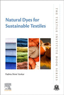 Natural Dyes for Sustainable Textiles-9780323852579