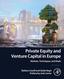 Private Equity and Venture Capital in Europe : Markets, Techniques, and Deals-9780323854016