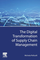 The Digital Transformation of Supply Chain Management-9780323855327