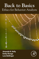Back to Basics : Ethics for Behavior Analysts-9780323855662