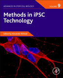Methods in iPSC Technology-9780323857666