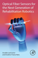 Optical Fiber Sensors for the Next Generation of Rehabilitation Robotics-9780323859523