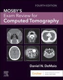 Mosby''s Exam Review for Computed Tomography