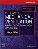Workbook for Pilbeam''s Mechanical Ventilation