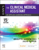 Kinn's The Clinical Medical Assistant : An Applied Learning Approach-9780323873765