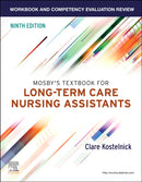 Workbook and Competency Evaluation Review for Mosby's Textbook for Long-Term Care Nursing Assistants-9780323875127