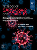 Textbook of SARS-CoV-2 and COVID-19 : Epidemiology, Etiopathogenesis, Immunology, Clinical Manifestations, Treatment, Complications, and Preventive Measures-9780323875394