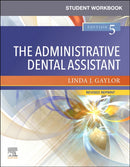 Student Workbook for The Administrative Dental Assistant - Revised Reprint-9780323875752