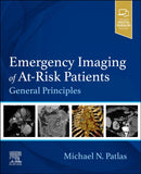 Emergency Imaging of At-Risk Patients : General Principles-9780323876612