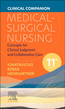 Clinical Companion for Medical-Surgical Nursing : Concepts for Clinical Judgment and Collaborative Care-9780323876995