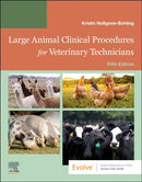 Large Animal Clinical Procedures for Veterinary Technicians : Husbandry, Clinical Procedures, Surgical Procedures, and Common Diseases-9780323877886