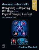 Goodman and Marshall's Recognizing and Reporting Red Flags for the Physical Therapist Assistant-9780323878791