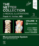 The Netter Collection of Medical Illustrations: Musculoskeletal System, Volume 6, Part II - Spine and Lower Limb-9780323881289