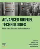Advanced Biofuel Technologies : Present Status, Challenges and Future Prospects-9780323884273