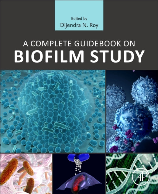 A Complete Guidebook on Biofilm Study-9780323884808