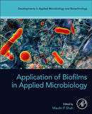 Application of Biofilms in Applied Microbiology-9780323905138