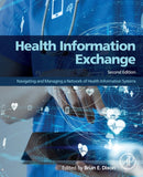 Health Information Exchange : Navigating and Managing a Network of Health Information Systems-9780323908023
