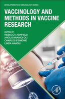 Vaccinology and Methods in Vaccine Research-9780323911467