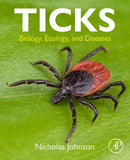 Ticks : Biology, Ecology, and Diseases-9780323911481
