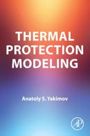 Thermal Protection Modeling-9780323911634