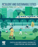 Resilient and Sustainable Cities : Research, Policy and Practice-9780323917186