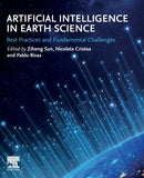 Artificial Intelligence in Earth Science : Best Practices and Fundamental Challenges-9780323917377