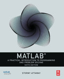 MATLAB : A Practical Introduction to Programming and Problem Solving-9780323917506