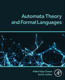 Automata Theory and Formal Languages-9780323917841