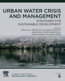 Urban Water Crisis and Management : Strategies for Sustainable Development Volume 6-9780323918381