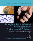 Synergistic Approaches for Bioremediation of Environmental Pollutants: Recent Advances and Challenges-9780323918602