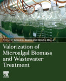 Valorization of Microalgal Biomass and Wastewater Treatment-9780323918695