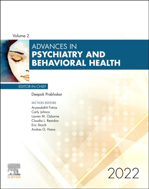 Advances in Psychiatry and Behavioral Heath, 2022 : Volume 2-1-9780323920155