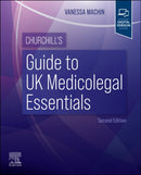 Churchill''s Guide to UK Medicolegal Essentials