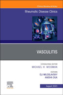 Vasculitis, An Issue of Rheumatic Disease Clinics of North America : Volume 49-3-9780323938693