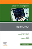 Nephrology, An Issue of Critical Care Nursing Clinics of North America : Volume 34-4-9780323939591