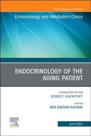 Endocrinology of the Aging Patient, An Issue of Endocrinology and Metabolism Clinics of North America : Volume 52-2-9780323939874