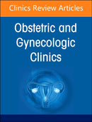 Drugs in Pregnancy, An Issue of Obstetrics and Gynecology Clinics : Volume 50-1-9780323939898