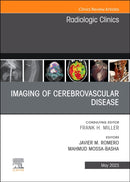 Imaging of Cerebrovascular Disease, An Issue of Radiologic Clinics of North America : Volume 61-3-9780323940092
