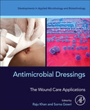 Antimicrobial Dressings : The Wound Care Applications-9780323950749