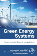 Green Energy Systems : Design, Modelling, Synthesis and Applications-9780323951081