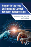 Human-in-the-loop Learning and Control for Robot Teleoperation-9780323951432