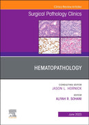 Hematopathology, An Issue of Surgical Pathology Clinics : Volume 16-2-9780323960755