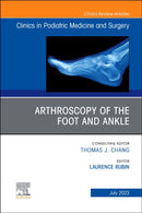 Arthroscopy of the Foot and Ankle, An Issue of Clinics in Podiatric Medicine and Surgery : Volume 40-3-9780323961516