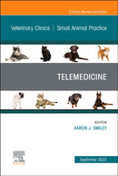 Telemedicine, An Issue of Veterinary Clinics of North America: Small Animal Practice : Volume 52-5-9780323961592